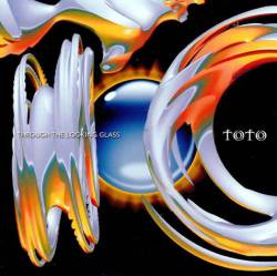 Toto : Through the Looking Glass
